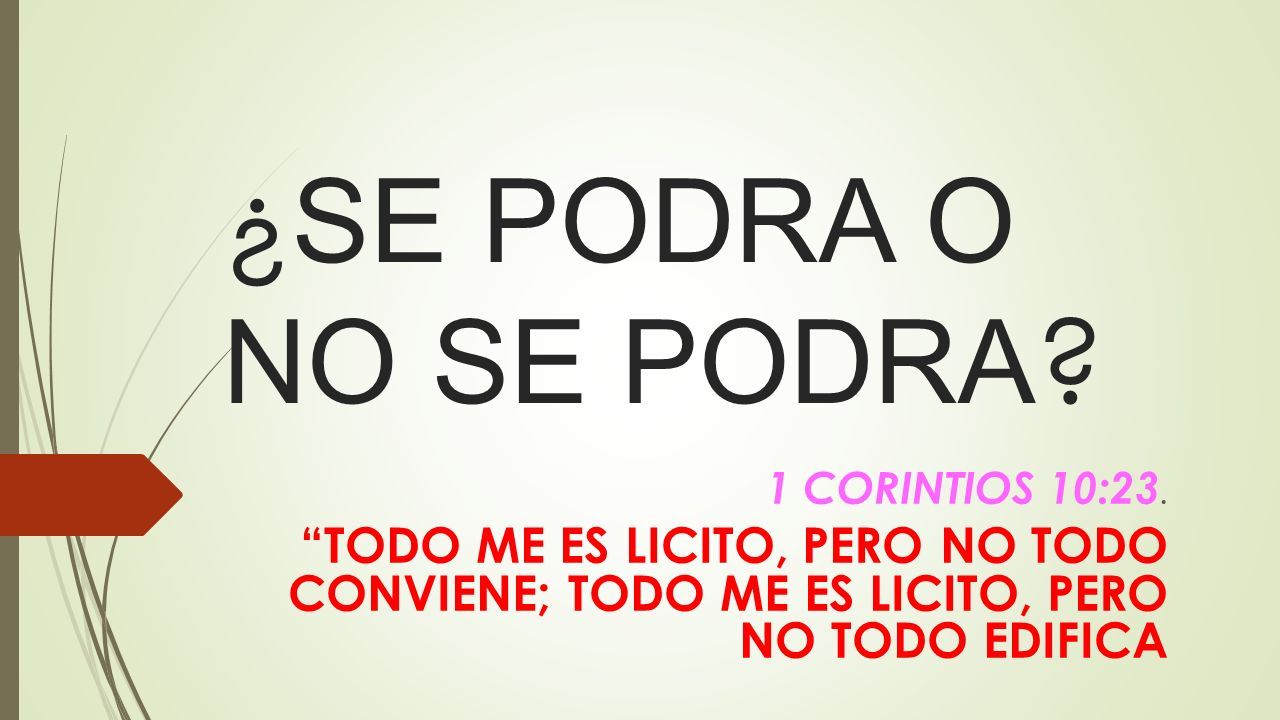 ¿Qué significa que "todo me es lícito" (1 Corintios 6:12; 10:23)?
